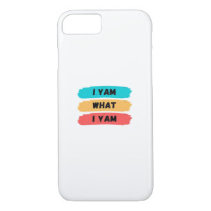 I Yam What I Yam Funny Classic iPhone 8/7 Case