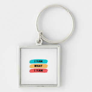 I Yam What I Yam Funny Classic Keychain