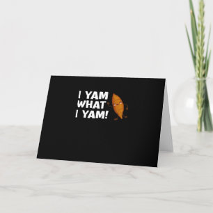 I Yam What I Yam Funny Food Lover Classic Card