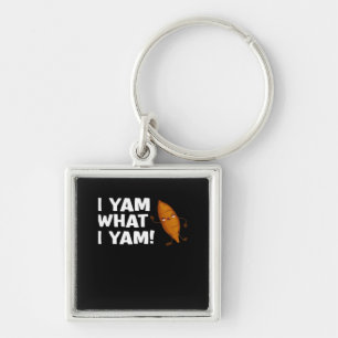 I Yam What I Yam Funny Food Lover Classic Keychain