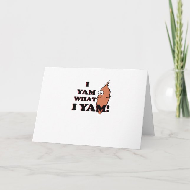 I Yam What I Yam Funny Meme Humor Card (Front)