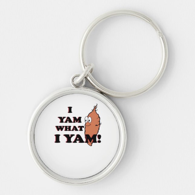 I Yam What I Yam Funny Meme Humor Keychain (Front)