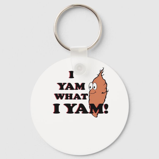 I Yam What I Yam Funny Meme Humor Keychain (Front)