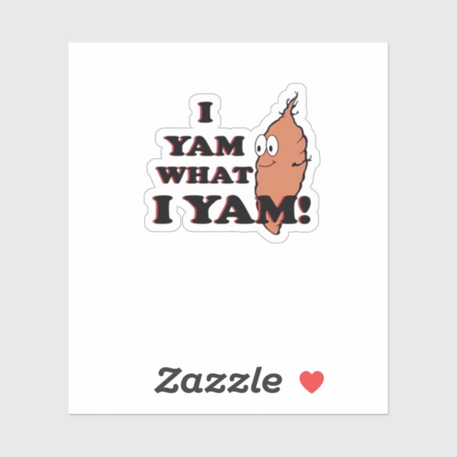 I Yam What I Yam Funny Meme Humor Sticker (Sheet)