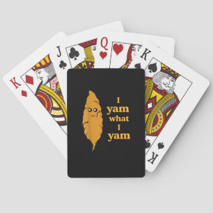 I Yam What I Yam Funny  Poker Cards