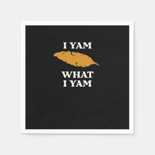 I Yam What I Yam - Funny Potato Sarcasm Pun Napkins