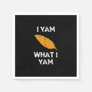 I Yam What I Yam Funny Thanksgiving Napkins