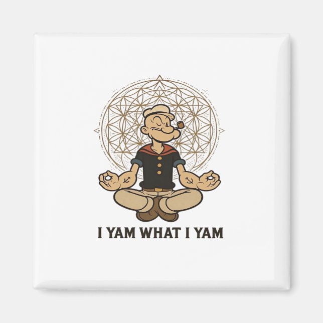 I Yam What I Yam Meme Quote Playful Tone Magnet (Front)