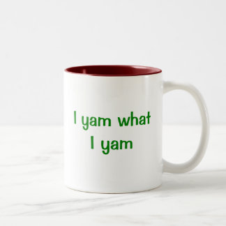 I Yam What I Yam Mug