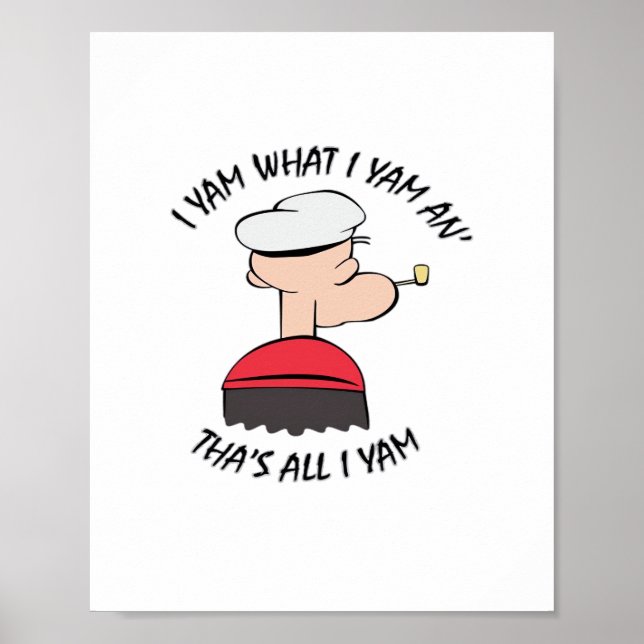 I Yam What I Yam Quote Humor Clean Impression Poster (Front)