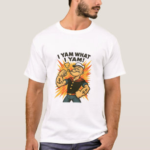 I Yam What I Yam Quote Humor Retro Feel T-Shirt
