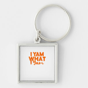I Yam What I Yam She's My Sweet Potato Thanksgivin Keychain