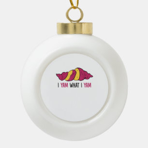 I Yam What I Yam Sweet Potato Ceramic Ball Christmas Ornament