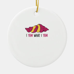 I Yam What I Yam Sweet Potato Ceramic Ornament