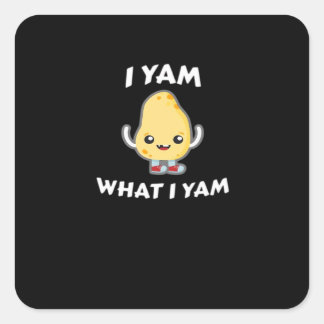 I Yam What I Yam Sweet Potato For Thanksgiving Day Square Sticker