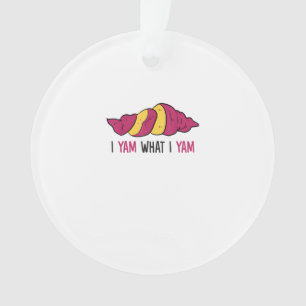 I Yam What I Yam Sweet Potato Ornament