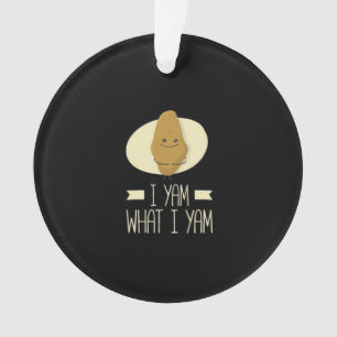 I Yam What I Yam - Sweet Potato Thanksgiving Ornament