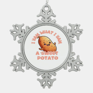 I Yam What I Yam Sweet Potato Warm Cozy Tone Snowflake Pewter Christmas Ornament