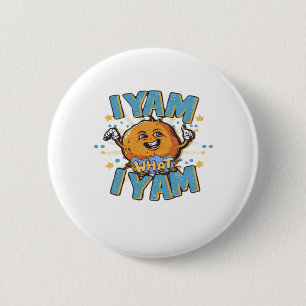 I Yam What I Yam Thanksgiving Cozy Vibe Button