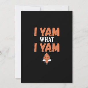I Yam What I Yam Thanksgiving Turkey Day Funny Holiday Card
