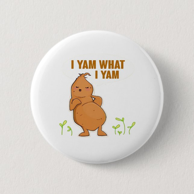 I Yam What I Yam Trendy Simple Mood Button (Front)