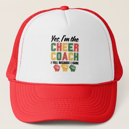 I Yell Because I Care CHEER COACH Funny Custom Trucker Hat