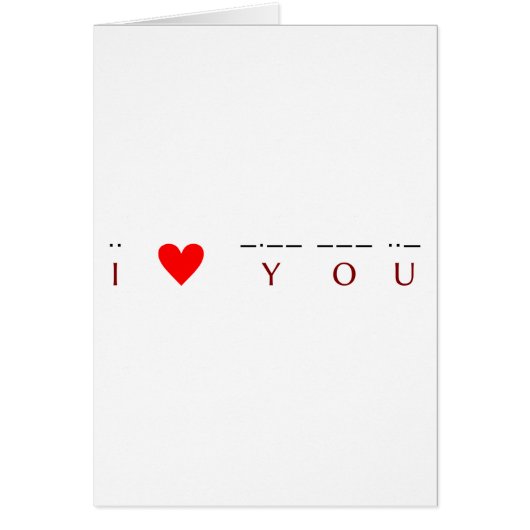 I ♥ you ·· ♥ -·-- --- ··- cards (Front)