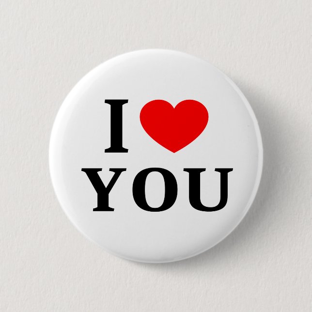 I ❤️ YOU I LOVE YOU I HEART YOU BUTTON (Front)