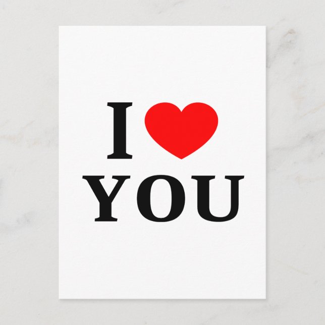 I ❤️ YOU I LOVE YOU I HEART YOU POSTCARD (Front)