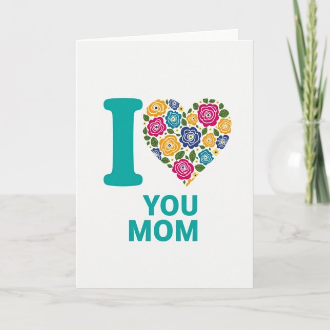 I You Mom Heart Flowers Card (Front)