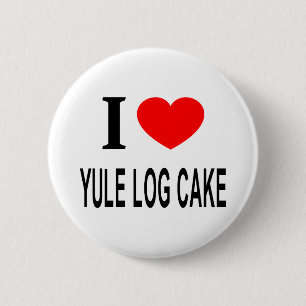 I ❤️ YULE LOG CAKE I LOVE YULE LOG CAKE I HEART Y BUTTON