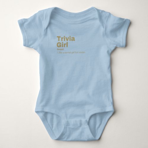 ia Girl _ Trivia Baby Bodysuit