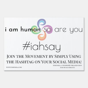 #iahsay Yard Sign, Human Rights Represent Sign