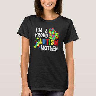 I'am A Proud Autism Mother Of A Warrior T-Shirt