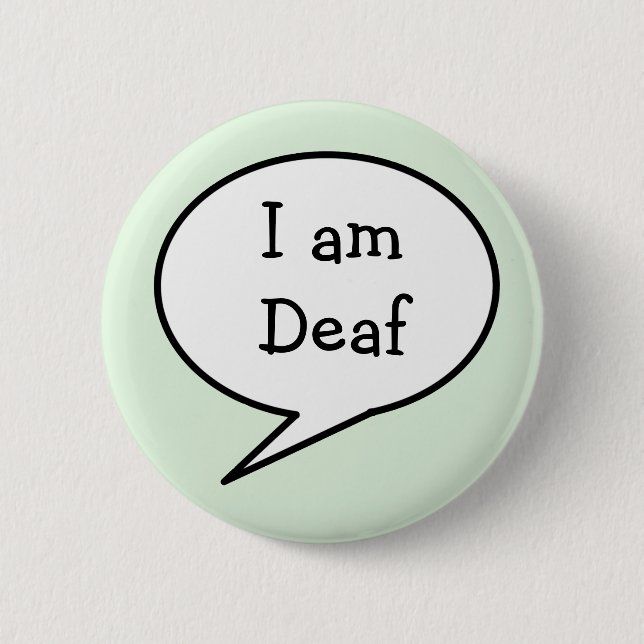 Iam Deaf,  awareness Button (Front)