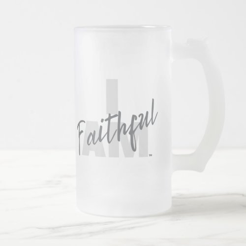 IAM Faithful Mug