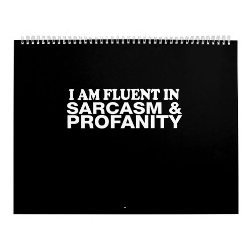 iam fkuent in sarcasm profanity calendar