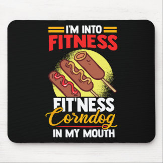 I'am Into FItness Fitness Corndog in my mouth Mouse Pad