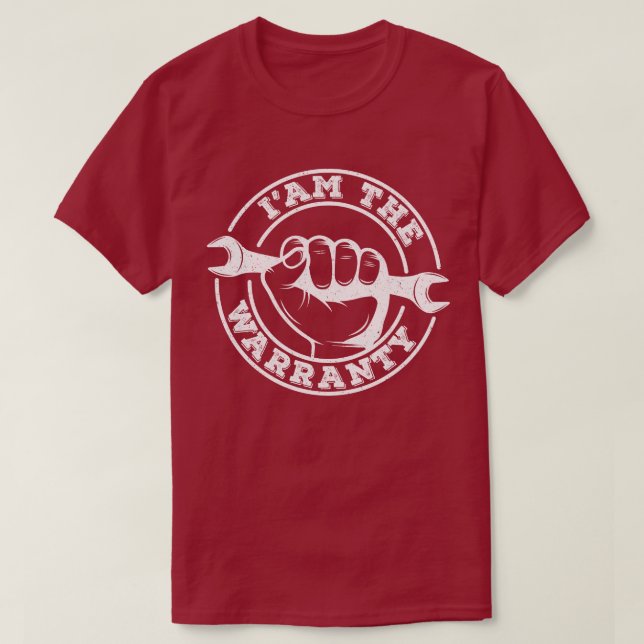 I'am The Warranty Grandpa Mechanic Engineer Father T-Shirt (Design Front)