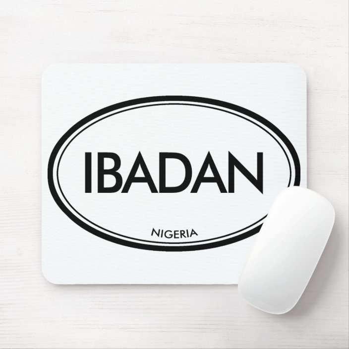 Ibadan, Nigeria Mouse Pad