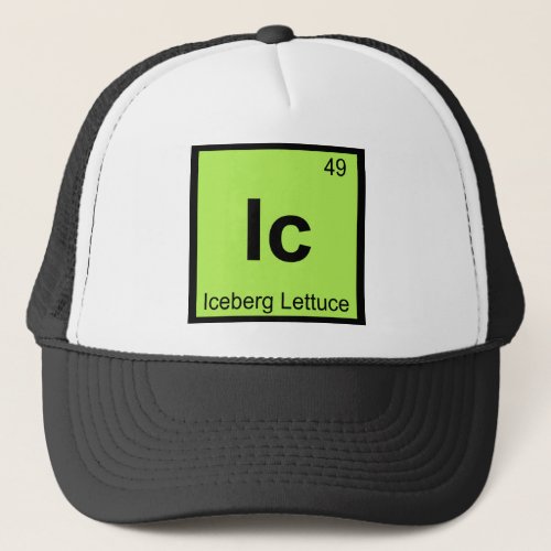 Ic _ Iceberg Lettuce Chemistry Periodic Table Trucker Hat