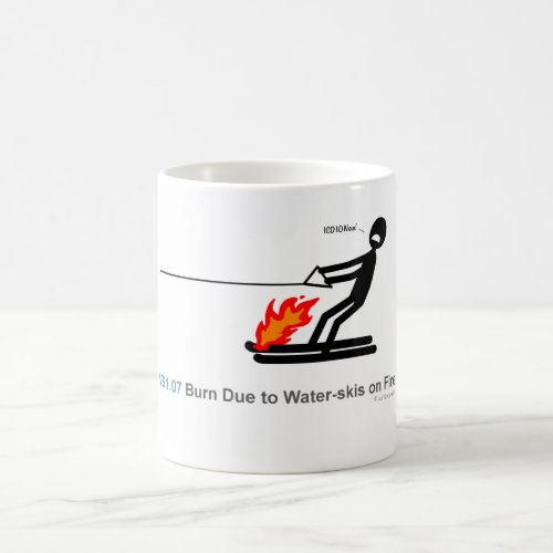 ICD_10 V9107 Burn Due to Water_skis on Fire Coffee Mug