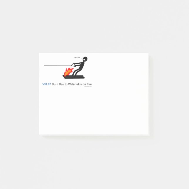 ICD-10: V91.07 Burn due to water-skis on fire Post-it Notes (Front)