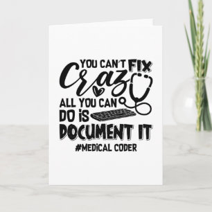 ICD Coding Medical Coder You Can't Fix Crazy Gift Card