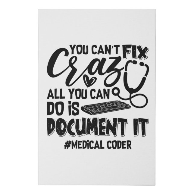 ICD Coding Medical Coder You Can't Fix Crazy Gift Faux Canvas Print (Front)