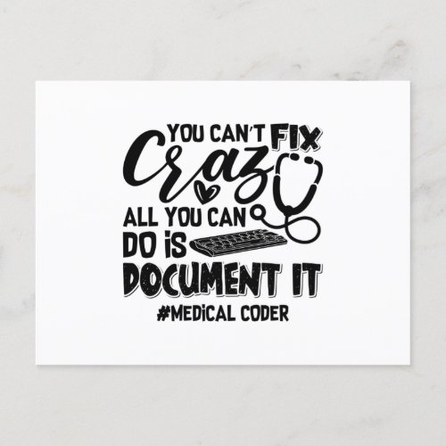 ICD Coding Medical Coder You Cant Fix Crazy Gift Postcard