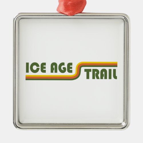 Ice Age Trail Metal Ornament