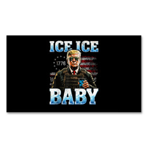 Ice Baby Funny Trump Business Card Magnet