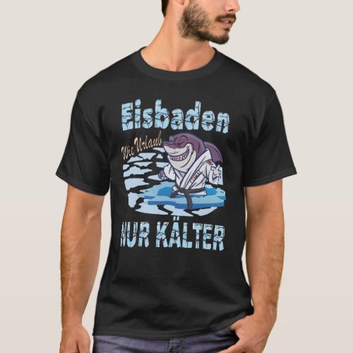 Ice baths Winter baths How to spend your holidays T_Shirt