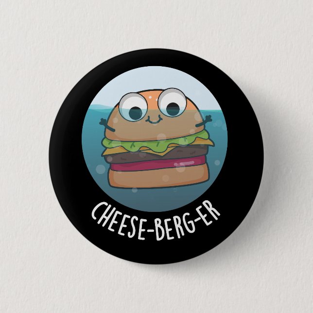 Ice-berg-er Funny Cheeseburger Pun Dark BG Button (Front)